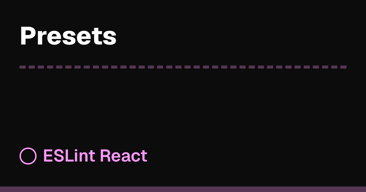 Presets | ESLint React